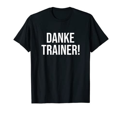 Danke Trainer Verabschiedung Coach Abschied Spruch Team T-Shirt