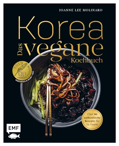 Korea – Das vegane Kochbuch: Kimchi, Bibimbap und mehr: Über 90 authentische...