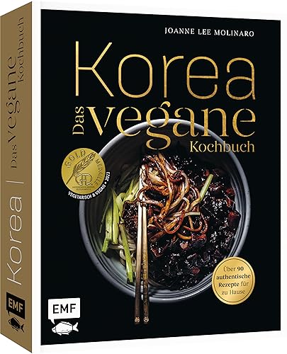 Korea – Das vegane Kochbuch: Kimchi, Bibimbap und mehr: Über 90 authentische...